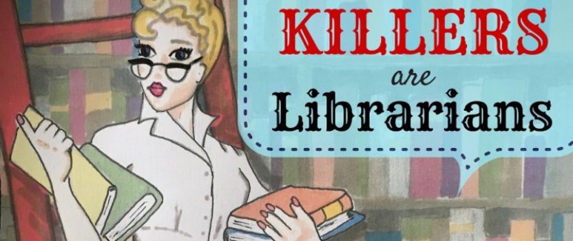 LIBRARIANS HAVE NEVER BEEN SO DANGEROUS