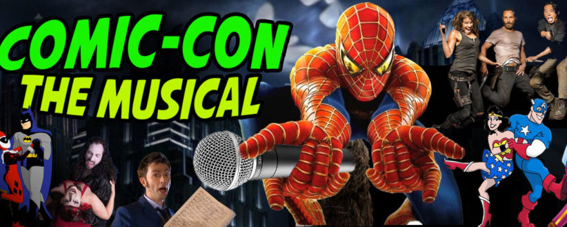 MAKING ‘COMIC-CON THE MUSICAL’ A REALITY